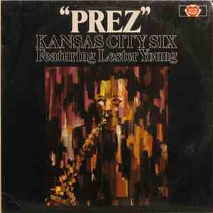 Kansas City Six Featuring Lester Young -