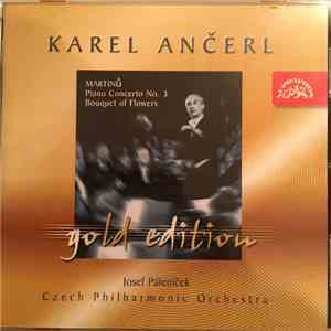 Karel Ančerl, Bohuslav Martinů - Piano Concerto No. 3; Bouquet of Flowers