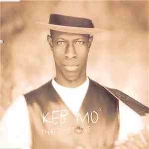 Keb' Mo' - That's Not Love