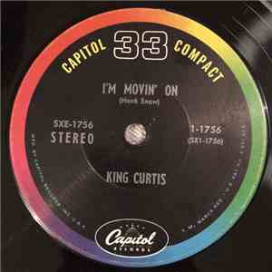 King Curtis - I'm Movin' On / Tumbling Tumbleweeds