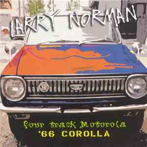Larry Norman - Four Track Motorola - '66 Corolla
