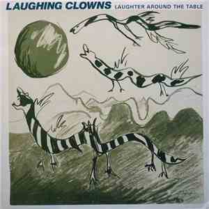 Laughing Clowns - Laughter Around The Table