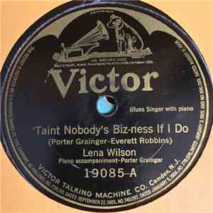 Lena Wilson - 'Taint Nobody's Biz-ness If I Do / Triflin' Blues (Daddy Don' ...