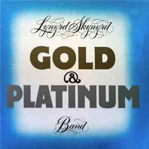 Lynyrd Skynyrd Band - Gold & Platinum