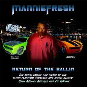 Mannie Fresh - Return Of The Ballin