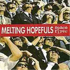 Melting Hopefuls - Space Flyer