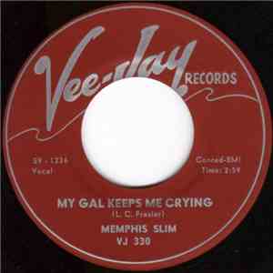 Memphis Slim - My Gal Keeps Me Crying / Steppin' Out