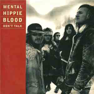 Mental Hippie Blood - Don't Talk