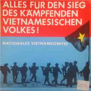 Nationales Vietnamkomitee - Alles Für Den Sieg Des Kämpfenden Vietnamesischen Volkes !