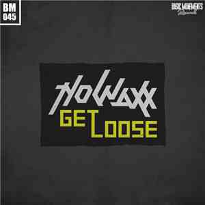 Nowaxx - Get Loose