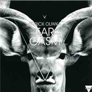 Patrick Oliwka - Eargasm
