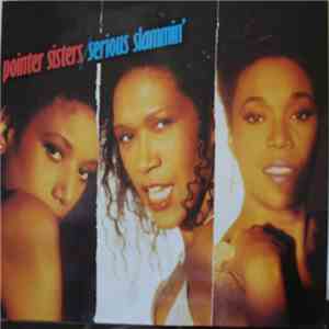 Pointer Sisters - Serious Slammin'