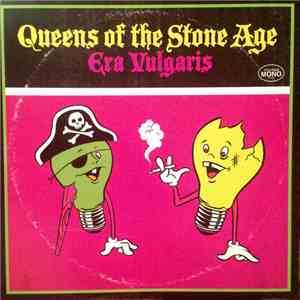 Queens Of The Stone Age - Era Vulgaris
