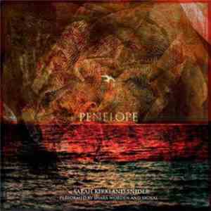 Sarah Kirkland Snider Performed By Shara Worden And Signal  - Penelope