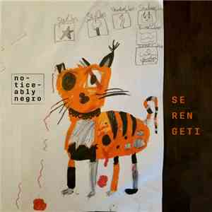 Serengeti - Noticeably Negro
