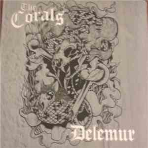 The Corals  - Delemur