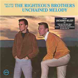 The Righteous Brothers - The Very Best Of The Righteous Brothers - Unchaine ...