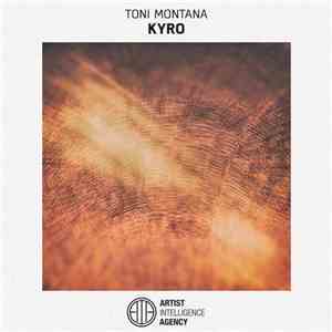 Toni Montana - Kyro