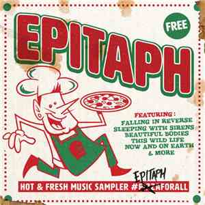 Various - Hot & Fresh Music Sampler #EpitaphForAll