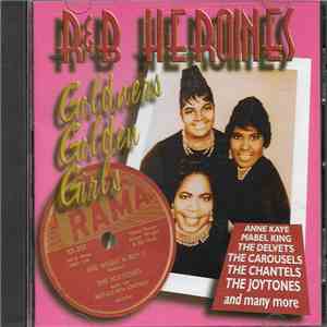 Various - R&B Heroines - Goldners Golden Girls