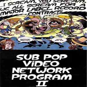 Various - Sub Pop Video Network Program II