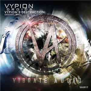 Vypion Droids - Vypion's Destruction