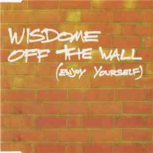 Wisdome - Off The Wall (Enjoy Yourself)
