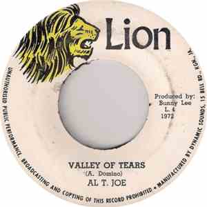 Al T. Joe - Valley Of Tears / Be My Guest