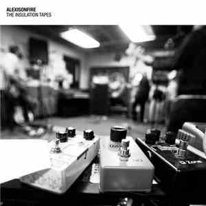 Alexisonfire - The Insulation Tapes