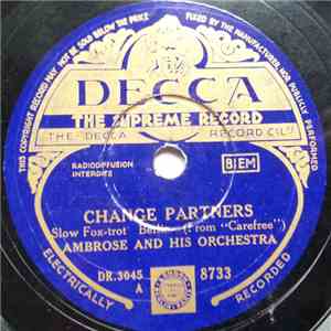 Ambrose And His Orchestra - Change Partners / Music Maestro Please