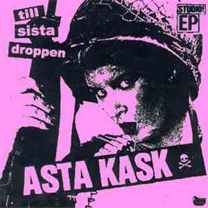 Asta Kask - Till Sista Droppen
