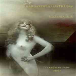 Barbarossa Umtrunk / Kazeria [KZ] - 72 Candles In Cairo 1904