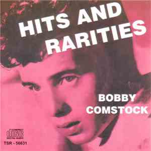 Bobby Comstock - Hits And Rarities