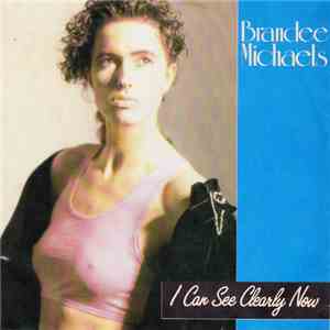 Brandee Michaels - I Can See Clearly Now