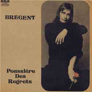 Brégent - Poussière Des Regrets