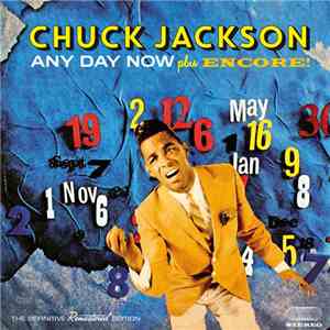Chuck Jackson - Any Day Now Plus Encore