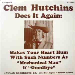 Clem Hutchins - Does It Again