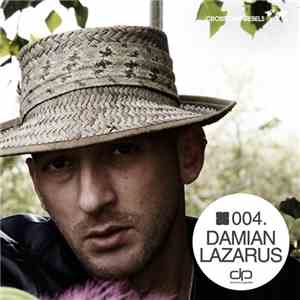 Damian Lazarus - OHMcast 004