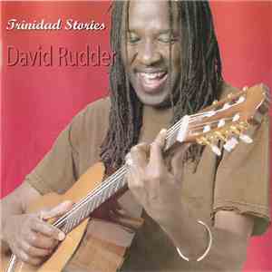 David Rudder - Trinidad Stories