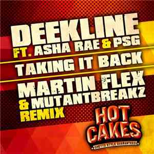 Deekline Ft. Asha Rae & PSG - Taking It Back (Martin Flex & Mutantbreakz Re ...