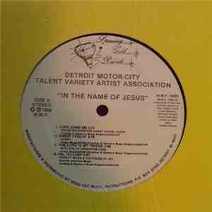 Detroit Motor-City Talent Variety Artist Association - In The Name Of Jesus