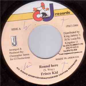 Frisco Kid - Round Here