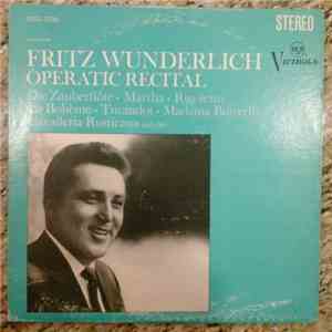 Fritz Wunderlich - Operatic Recital /Die Zauberflöte • Martha • Rigoletto / ...