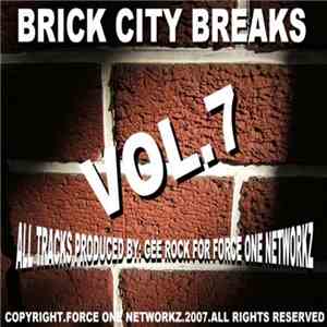 Gee Rock & Tha C.N.D. Coalition - brick city breaks vol.7