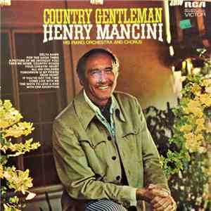 Henry Mancini And His Orchestra And Chorus - Country Gentleman