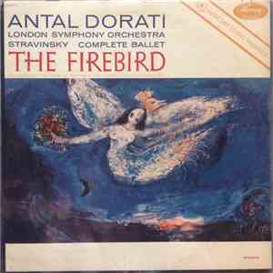 Igor Stravinsky / The London Symphony Orchestra / Antal Dorati - The Firebird