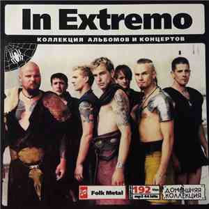 In Extremo - Коллекция Альбомов И Концертов