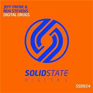 Jeff Payne  & Ben Stevens - Digital Drugs