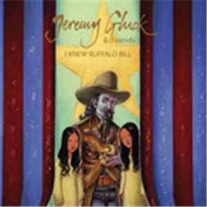 Jeremy Gluck & Friends - I Knew Buffalo Bill