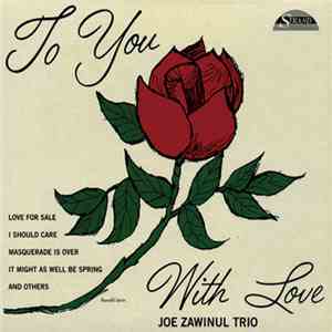 Joe Zawinul Trio - To You With Love
